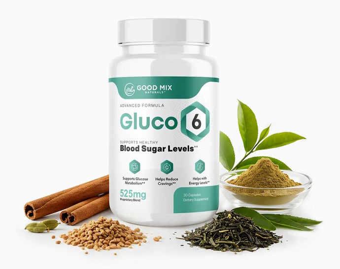 Gluco 6: Weight Loss, Blood Sugar Control, Boost Metabolism!