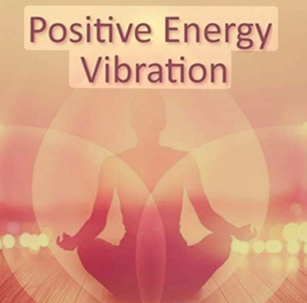 Harnessing Positive Energy Vibration for Women’s Health and Well-Being!
